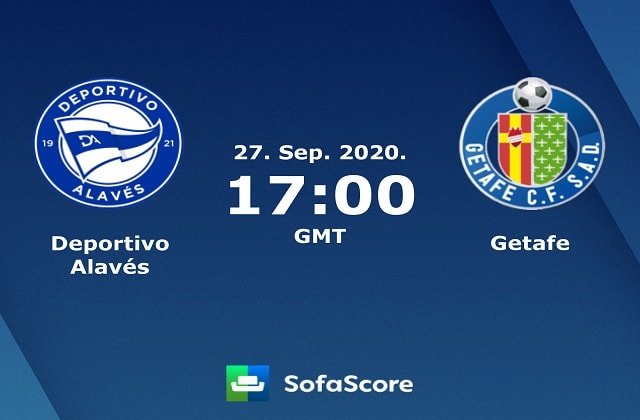 Soi kèo nhà cái Alaves vs Getafe, 27/9/2020 – VĐQG Tây Ban Nha