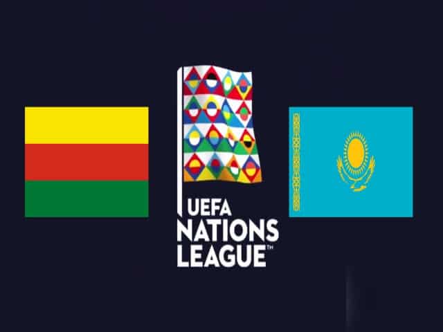 Soi kèo nhà cái Lithuania vs Kazakhstan, 05/09/2020 – Nations League