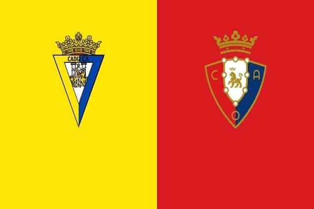 Soi kèo nhà cái Cadiz CF vs Osasuna, 13/9/2020 – VĐQG Tây Ban Nha