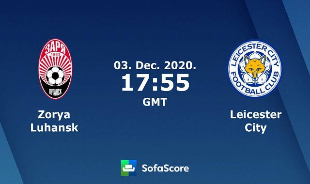 Soi kèo nhà cái Zorya vs Leicester City, 4/12/2020 – Cúp C2 Châu Âu