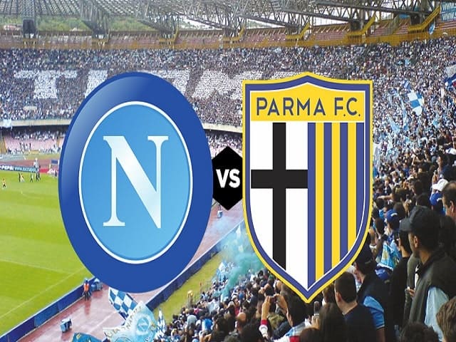 Soi kèo nhà cái Napoli vs Parma, 01/02/2021 – Giải VĐQG Ý