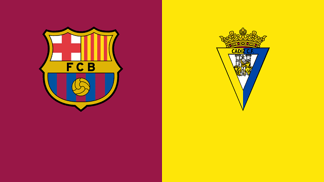 Soi kèo nhà cái Barcelona vs Cadiz CF, 21/02/2021 – VĐQG Tây Ban Nha