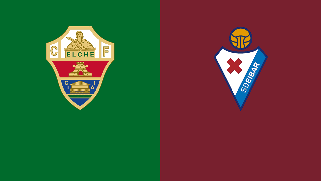 Soi kèo nhà cái Elche vs Eibar, 20/02/2021 – VĐQG Tây Ban Nha