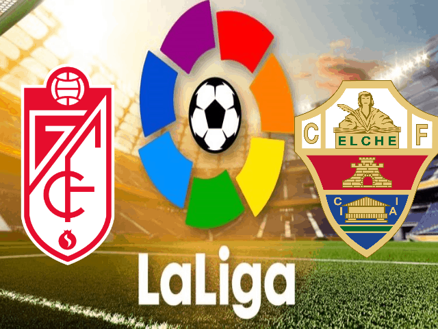 Soi kèo nhà cái Granada vs Elche, 01/03/2021 – VĐQG Tây Ban Nha