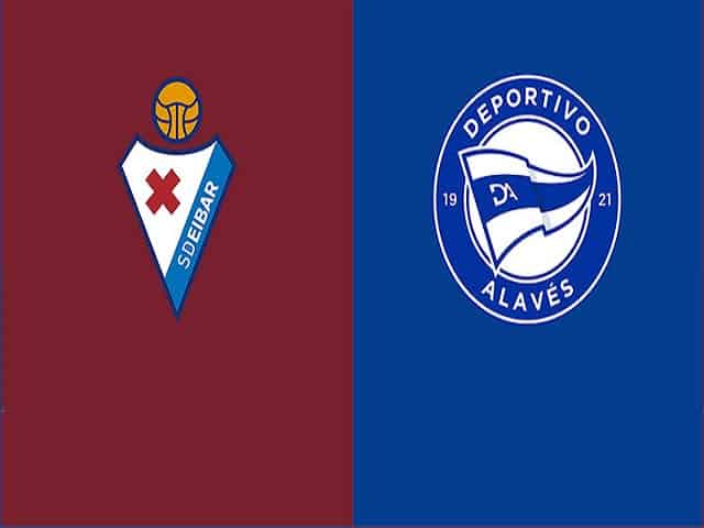 Soi kèo nhà cái Eibar vs Alaves, 01/05/2021 – VĐQG Tây Ban Nha