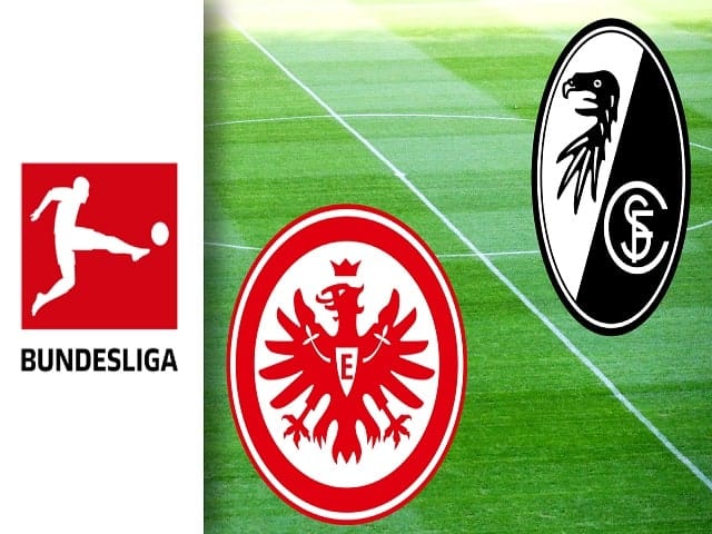 Soi kèo nhà cái Eintracht Frankfurt vs SC Freiburg, 22/05/2021 – Giải VĐQG Đức