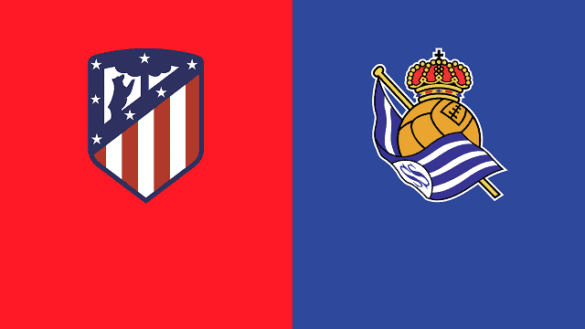 Soi kèo nhà cái Atl. Madrid vs Real Sociedad, 13/5/2021 – VĐQG Tây Ban Nha