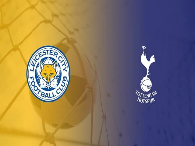 Soi kèo nhà cái Leicester City vs Tottenham, 23/05/2021 – Giải Ngoại hạng Anh