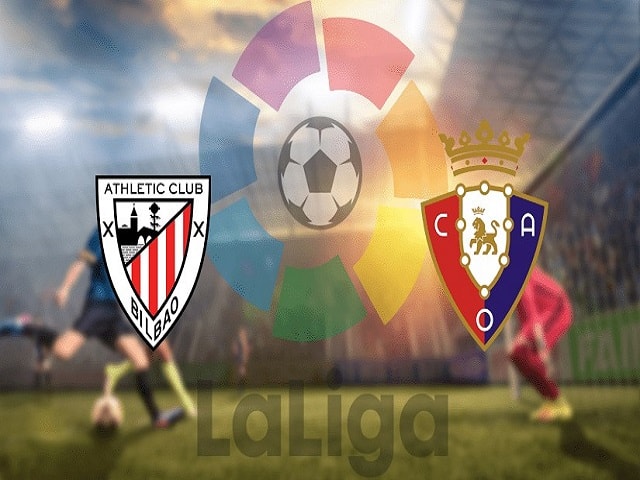 Soi kèo nhà cái Ath Bilbao vs Osasuna, 09/05/2021 – VĐQG Tây Ban Nha