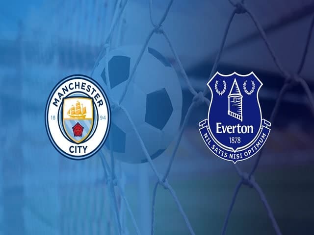 Soi kèo nhà cái Manchester City vs Everton, 23/05/2021 – Giải Ngoại hạng Anh