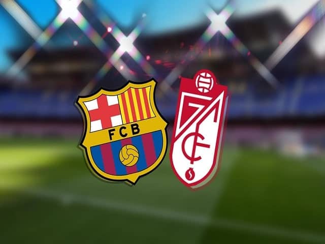 Soi kèo nhà cái Barcelona vs Granada CF, 21/09/2021 - Giải VĐQG Tây Ban Nha