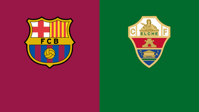 Soi kèo nhà cái Barcelona vs Elche, 19/12/2021 - La Liga