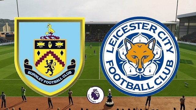 Soi kèo nhà cái Burnley vs Leicester, 15/01/2022 – Ngoại hạng Anh