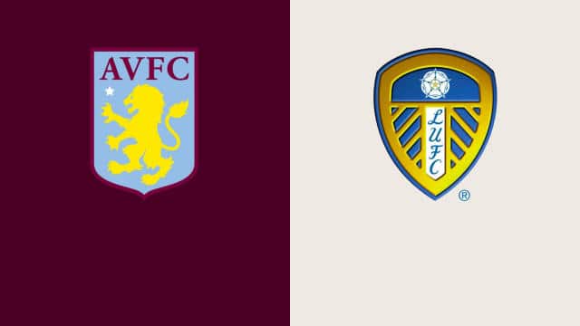 Soi kèo nhà cái Aston Villa vs Leeds, 10/02/2022 - Ngoại hạng Anh