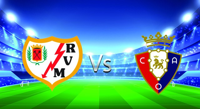 Soi kèo nhà cái Rayo Vallecano vs Osasuna, 13/02/2022 – La Liga