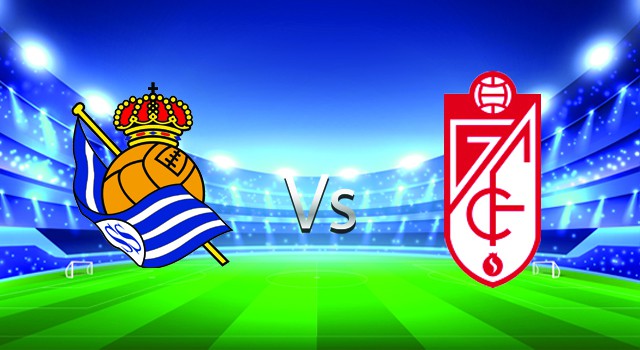 Soi kèo nhà cái Real Sociedad vs Granada CF, 14/02/2022 – La Liga